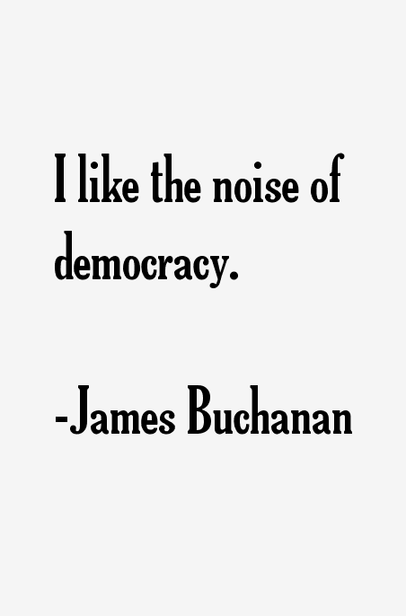 James Buchanan Quotes & Sayings