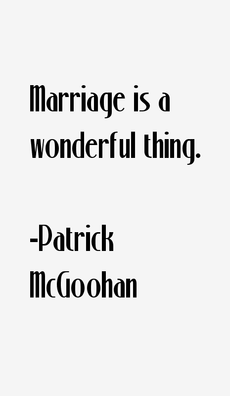 Patrick Mcgoohan Quotes And Sayings