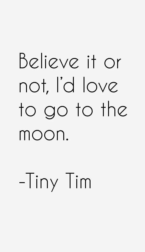Tiny Tim Quotes & Sayings