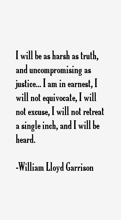 Image result for william lloyd garrison quotes