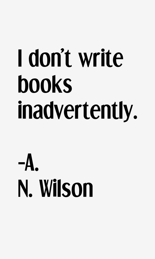 A. N. Wilson Quotes