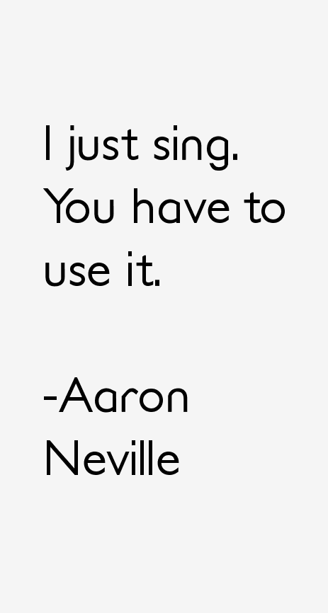 Aaron Neville Quotes