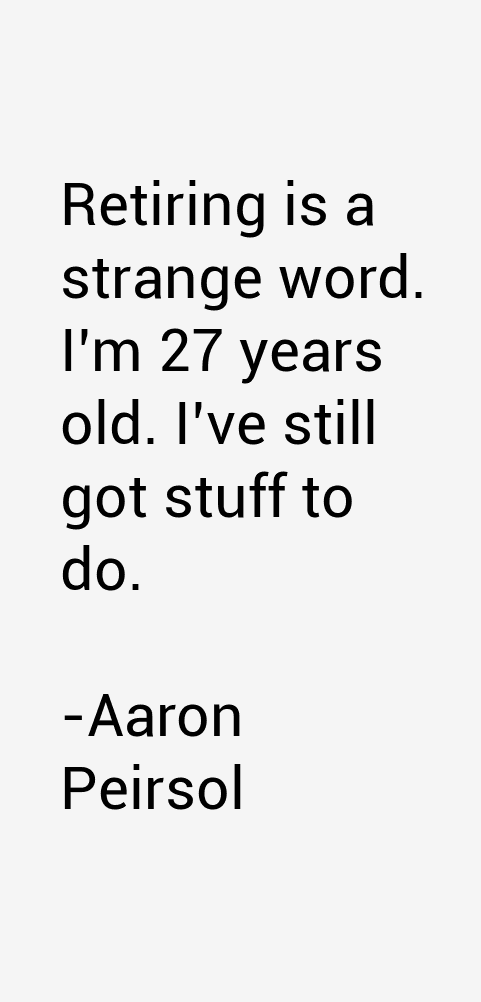 Aaron Peirsol Quotes