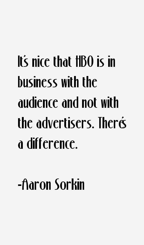 Aaron Sorkin Quotes