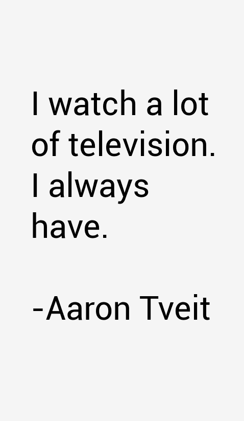 Aaron Tveit Quotes