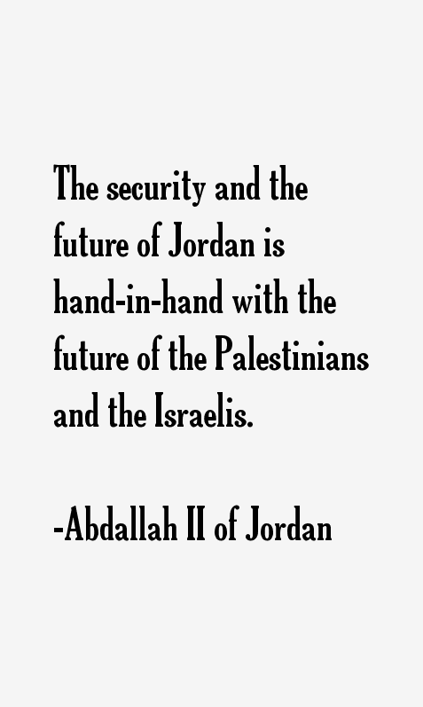 Abdallah II of Jordan Quotes