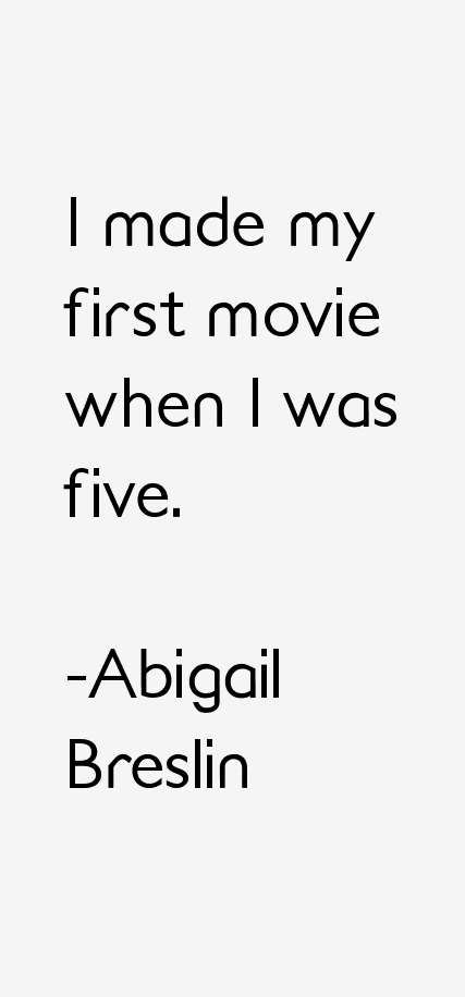 Abigail Breslin Quotes