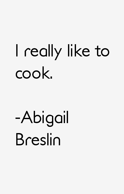 Abigail Breslin Quotes