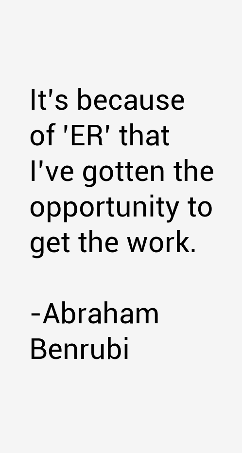 Abraham Benrubi Quotes