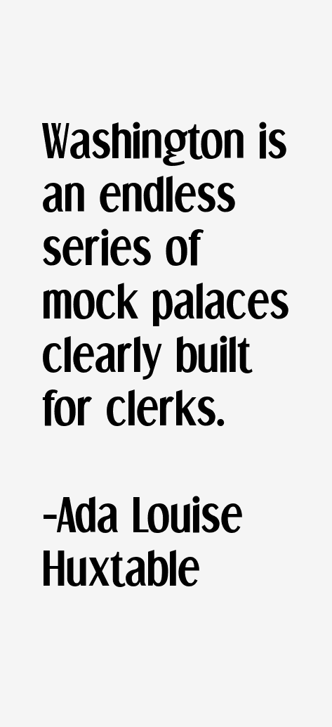 Ada Louise Huxtable Quotes