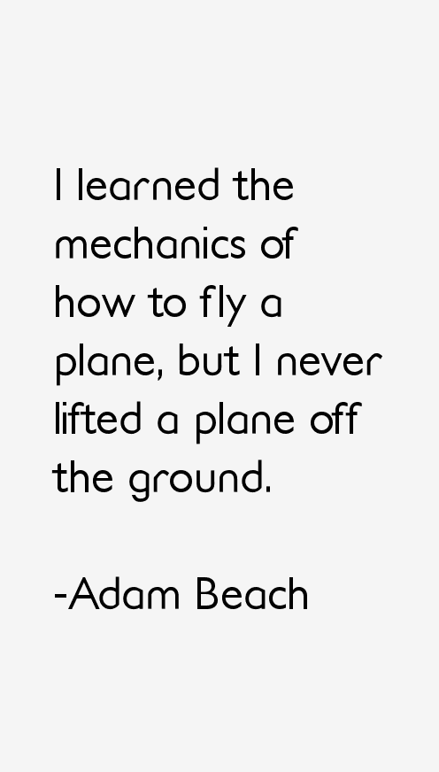 Adam Beach Quotes