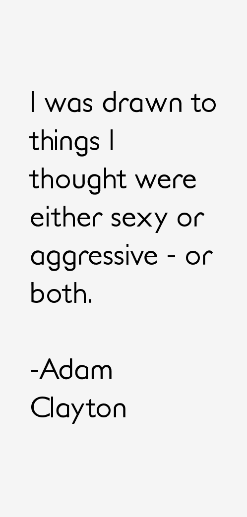 Adam Clayton Quotes