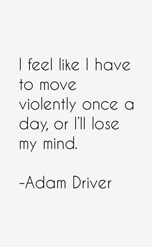 Adam Driver Quotes