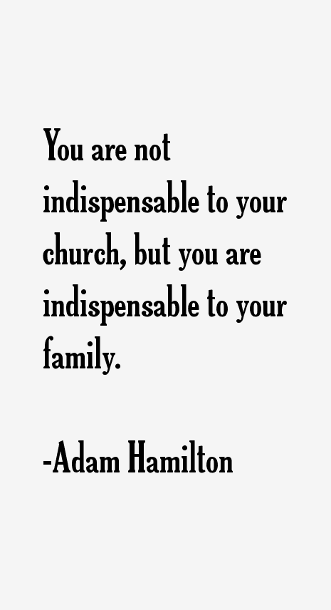 Adam Hamilton Quotes