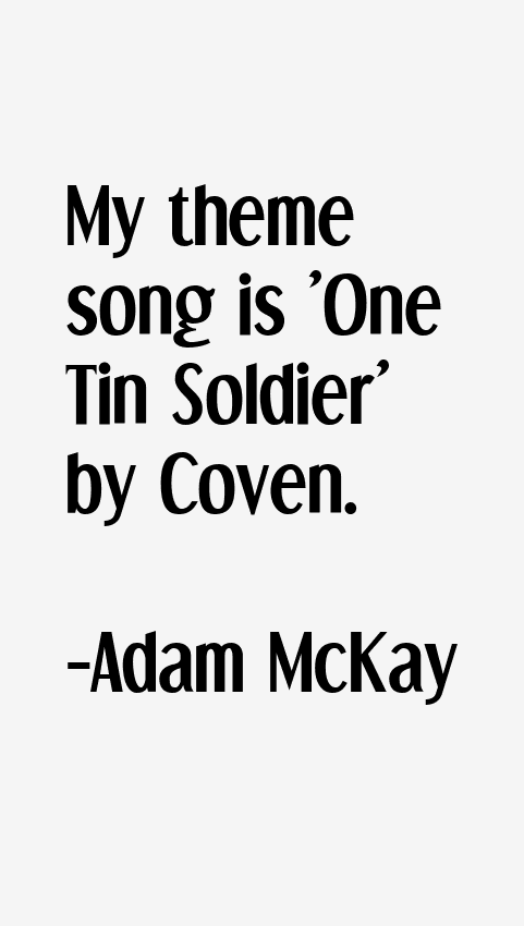 Adam McKay Quotes