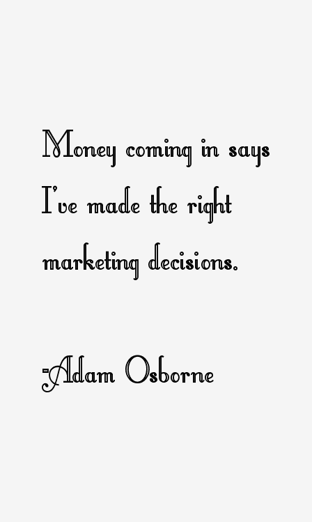 Adam Osborne Quotes