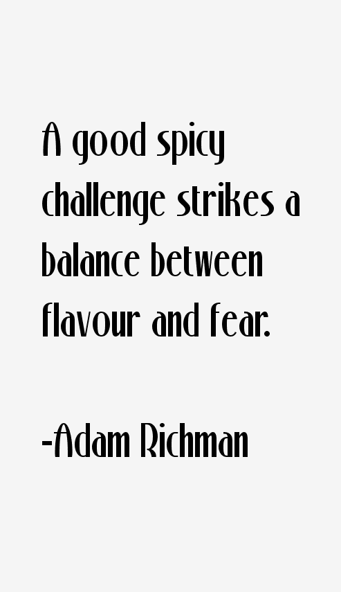 Adam Richman Quotes