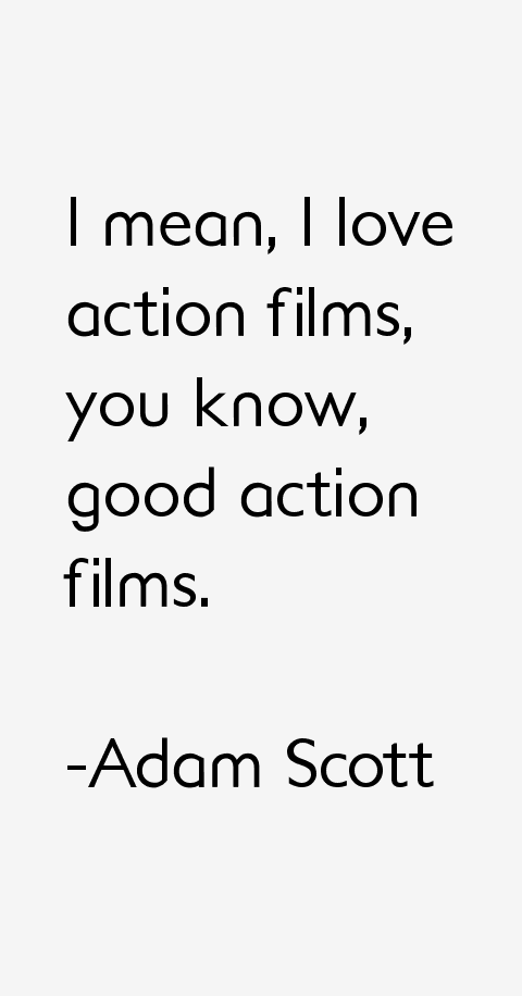 Adam Scott Quotes