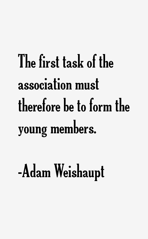 Adam Weishaupt Quotes