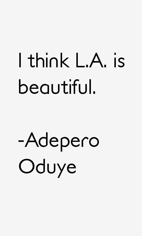 Adepero Oduye Quotes
