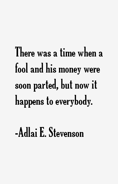 Adlai E. Stevenson Quotes