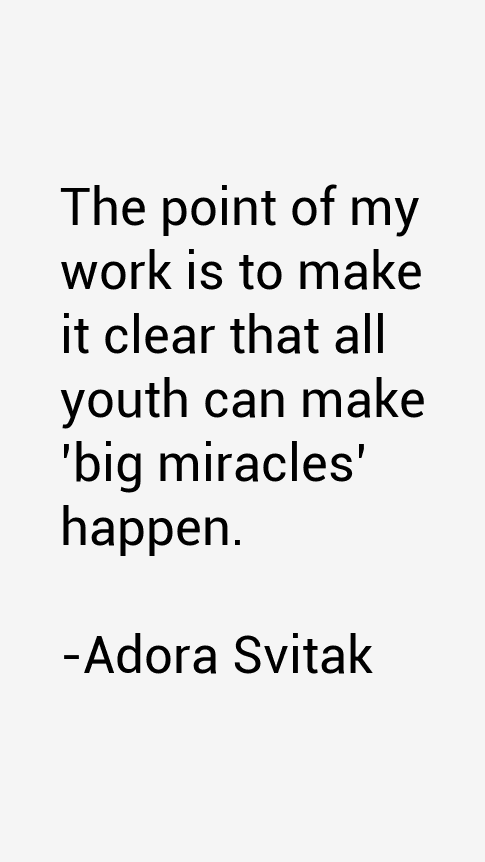 Adora Svitak Quotes