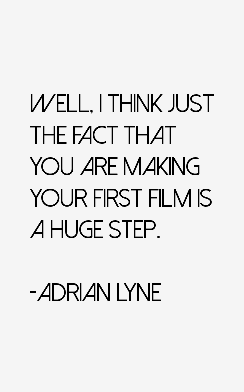 Adrian Lyne Quotes