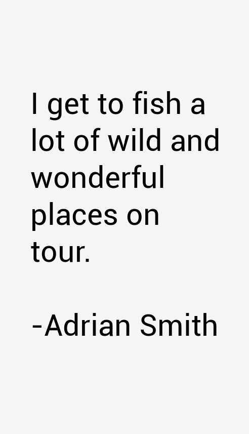 Adrian Smith Quotes