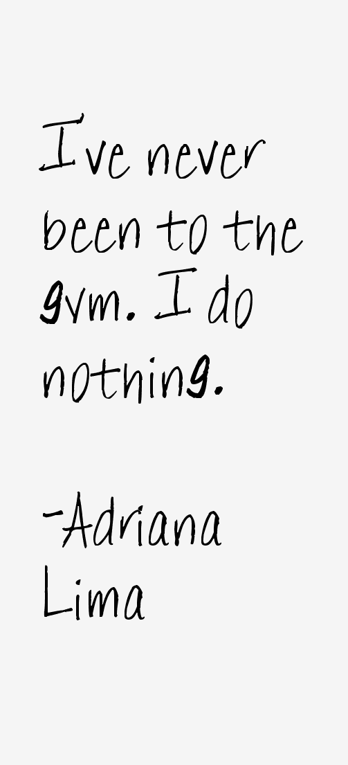 Adriana Lima Quotes
