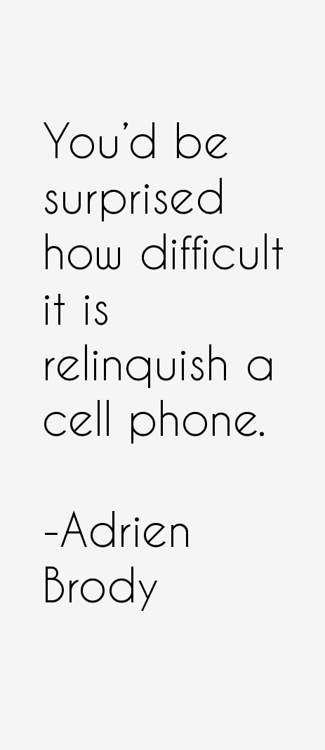Adrien Brody Quotes