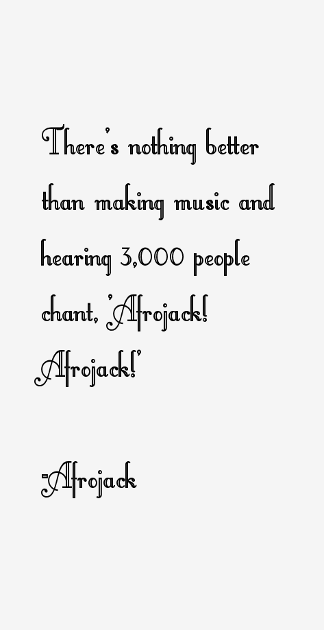Afrojack Quotes