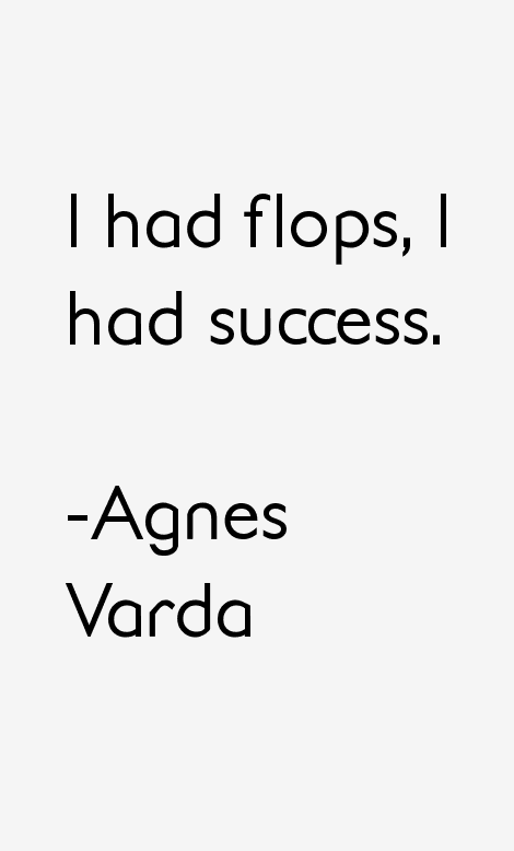 Agnes Varda Quotes