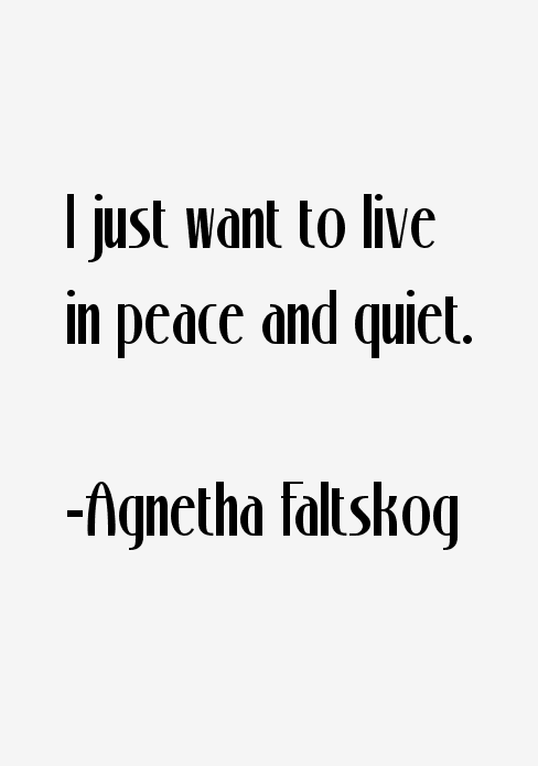 Agnetha Faltskog Quotes