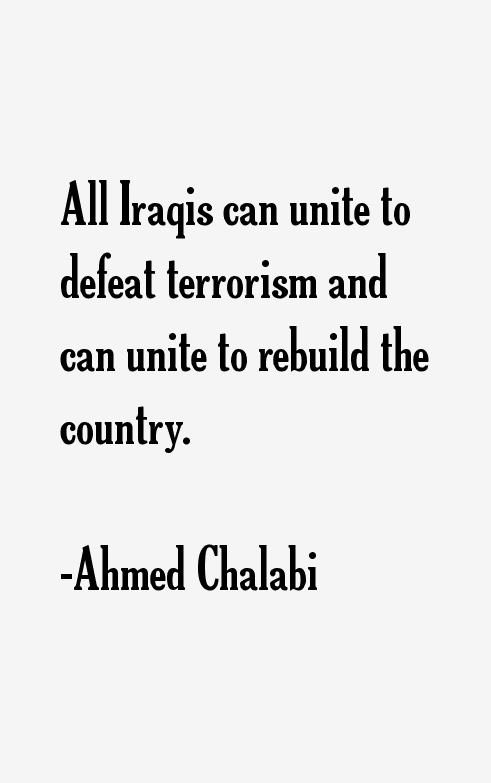 Ahmed Chalabi Quotes