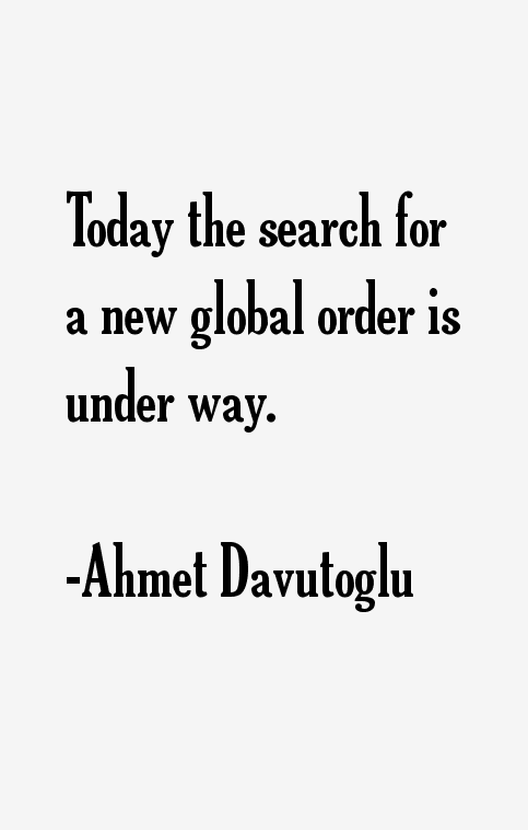 Ahmet Davutoglu Quotes