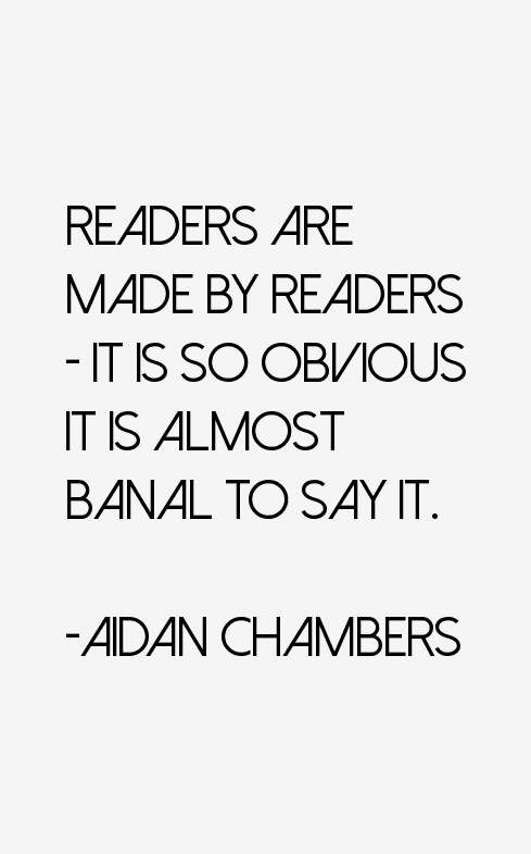 Aidan Chambers Quotes