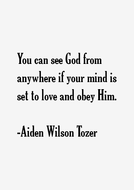 Aiden Wilson Tozer Quotes