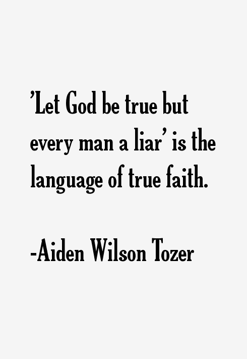Aiden Wilson Tozer Quotes