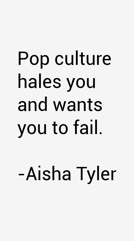 Aisha Tyler Quotes