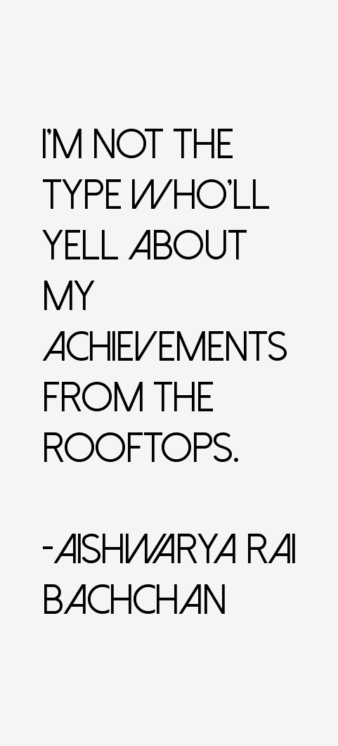 Aishwarya Rai Bachchan Quotes