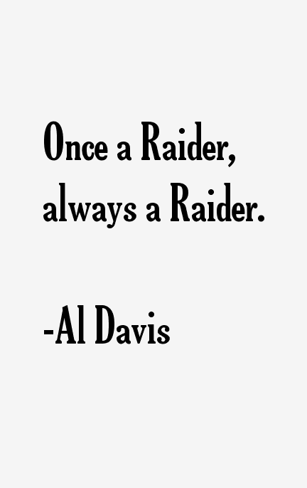 Al Davis Quotes