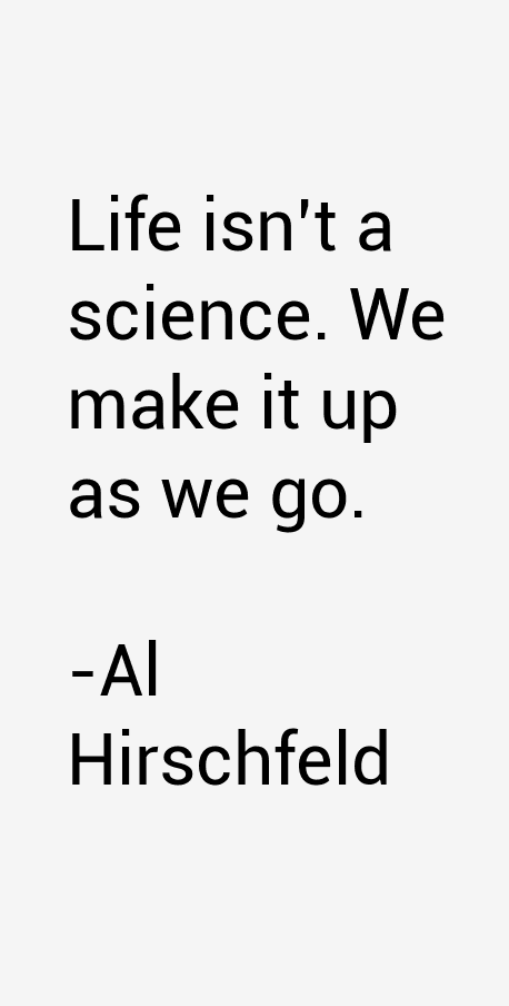 Al Hirschfeld Quotes