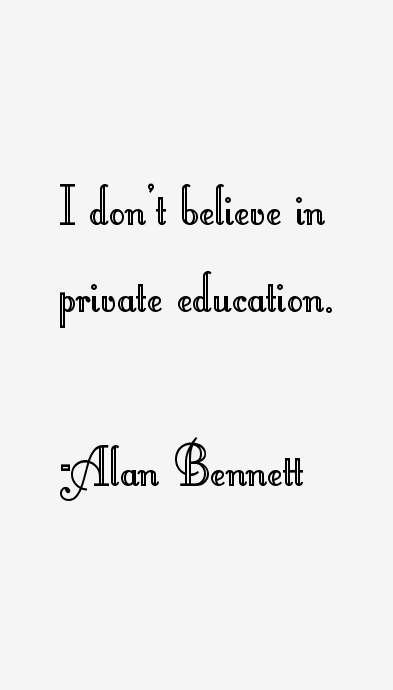 Alan Bennett Quotes