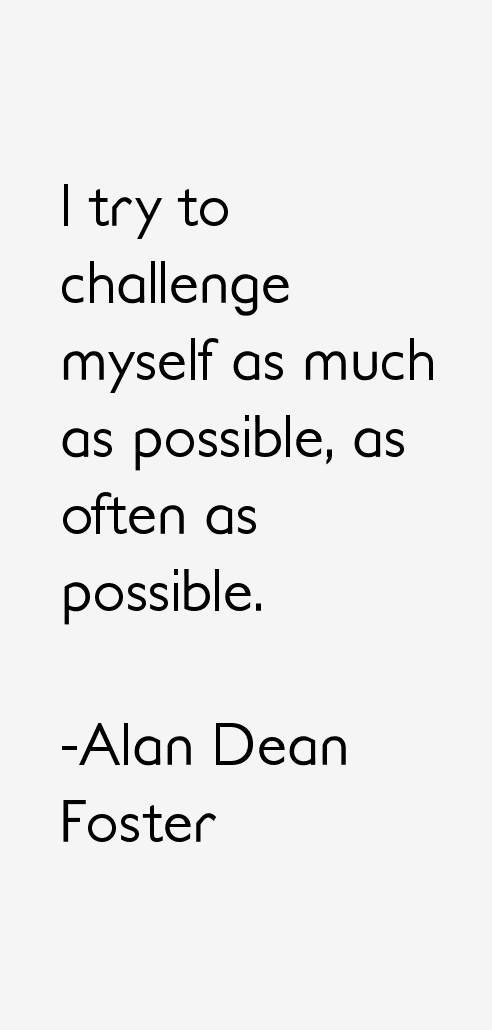 Alan Dean Foster Quotes