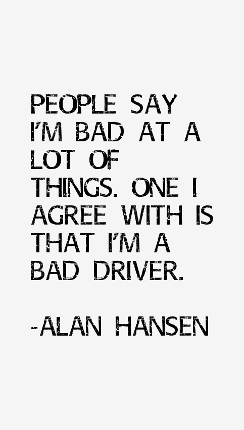 Alan Hansen Quotes
