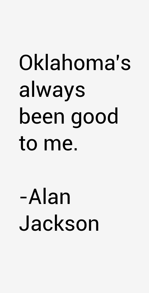 Alan Jackson Quotes