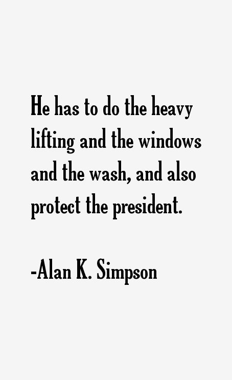 Alan K. Simpson Quotes