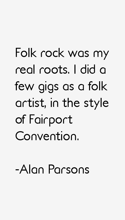 Alan Parsons Quotes