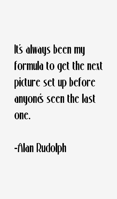 Alan Rudolph Quotes