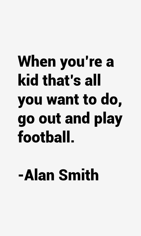 Alan Smith Quotes